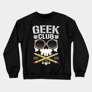 GEEK CLUB (BULLET CLUB PARODY) Crewneck Sweatshirt